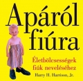 Apáról fiúra - Harry H. Harrison, Jr.