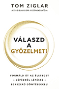 Válaszd a győzelmet! - Tom Ziglar